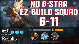 【明日方舟Arknights】611  Easy Build Squad  Arknights Strategy [upl. by Thgiled]