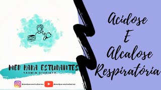 Acidose e alcalose respiratória [upl. by Anayk439]