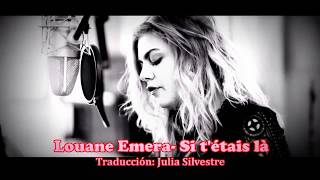 Louane  Si tétais là Letra traducida al español traduction en espagnol [upl. by Genie556]