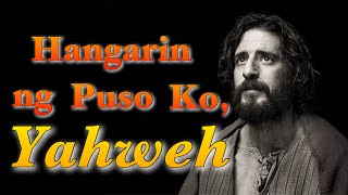 HANGARIN NG PUSO KO YAHWEH with Lyrics [upl. by Aerol]