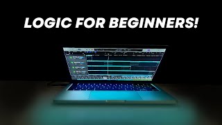 Logic Pro X Tutorial  Beginners Guide 2023 [upl. by Nollaf]