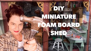 How to Build A Miniature Shed from Foam Board The quotShedsquot about to hit the fan [upl. by Merline]