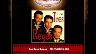 Los Tres Reyes – Muchachita Mía Hernando Aviles [upl. by Deragon]