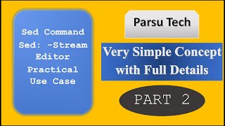 Sed Command Practical use  Part  2  Simple Concept  Linux Tutorials  Parsutech 🔥🔥🔥🔥🔥🔥 [upl. by Hawk]