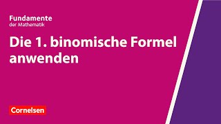 Die 1 binomische Formel anwenden  Fundamente der Mathematik  Erklärvideo [upl. by Ellatnahc725]