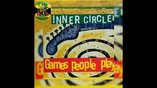 Inner Circle  Games People Play nanana [upl. by Enelyt]