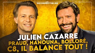 Julien Cazarre  « Praud Hanouna Bolloré C8 il balance tout  » [upl. by Cassidy]