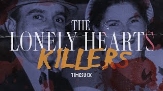 Timesuck  The Lonely Hearts Killers [upl. by Hoffer925]