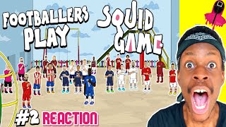 442oons  Footballers Play SQUID GAME Episode 2 Frontmen 36 Reaction [upl. by Eirhtug]