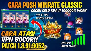 NEW PATCH UPDATE VPN DIFIX MONTOON CARA GB WINRATE CLASSIC SEASON 30 MOBILE LEGENDS ANTI BOCOR [upl. by Llenrad]