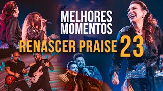 Renascer Praise 23 • Melhores Momentos [upl. by Rapp132]