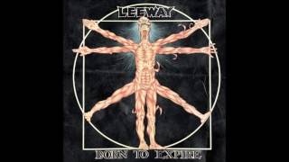 Leeway  Born To Expire 1988 FULL ALBUM [upl. by Beckerman]