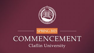 2023 Spring Commencement Convocation Highlight  Claflin University [upl. by Akiaki506]