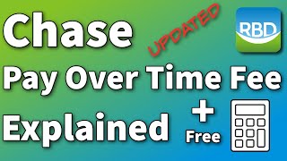 Chase Pay Over Time Fee Explained Plus a Free Calculator  Updated [upl. by Valenta]