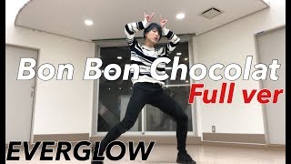 EVERGLOW 에버글로우  봉봉쇼콜라 Bon Bon Chocolat Full Dance Cover 【Boy ver】 [upl. by Almita898]