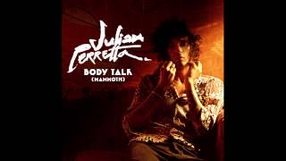 Julian Perretta  Body Talk official audio [upl. by Aleahc31]