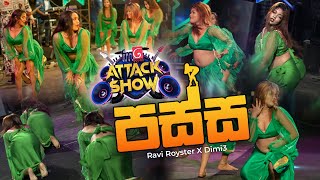 Passa පස්ස  FM Derana Attack Show  Ravi Royster X Dimi3 [upl. by Dawn]