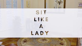 Sit Like A Lady [upl. by Haraj651]