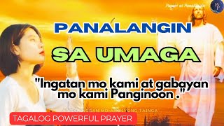 MABISA AT TAIMTIM NA PANALANGIN SA UMAGA PAGPUPURI PASASALAMAT PAGSISISI PROTEKSYON AT BIYAYA [upl. by Ahcire]