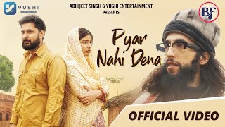 Pyar Nahi Dena  Official Video  Baabarr Mudacer  Sajid Shahid  Shilpa Khatwani  Saif  Ayush [upl. by Ennahgiel]