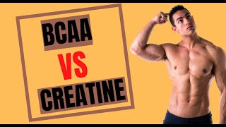 BCAA VS Creatine Which One You Should Be Taking [upl. by Ardnaek]