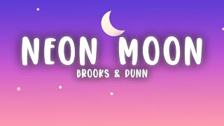 Brooks amp Dunn  Neon Moon Lyrics [upl. by Savannah]