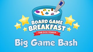 Board Game Breakfast 508  Big Game Bashful [upl. by Arikihs30]