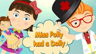 Miss Polly had a Dolly  Nursery Rhyme [upl. by Igenia]