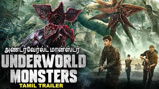 அண்டர்வேர்ல்ட் மான்ஸ்டர் UNDERWORLD MONSTERS  Tamil Trailer  Superhit Action Horror Movie In Tamil [upl. by Huang]