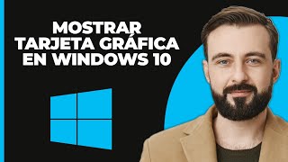 Cómo mostrar la tarjeta gráfica en Windows 10 [upl. by Dallon]