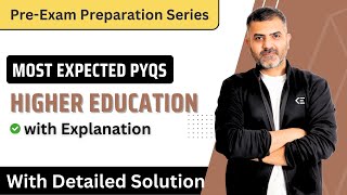 Higher Education  Most Expected PYQs in Jan2025 UGCNET Exam [upl. by Elicec]