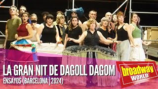 LA GRAN NIT DE DAGOLL DAGOM  Ensayos Barcelona  2024 [upl. by Lawley725]