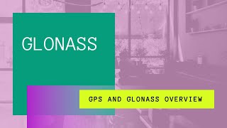 GLONASS  GPS AND GLONASS OVERVIEW  Btech [upl. by Lind487]