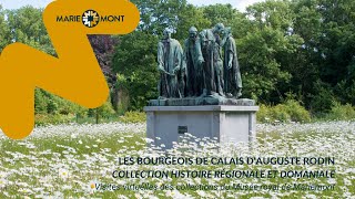 COLLECTIONS • Les Bourgeois de Calais dAuguste Rodin Histoire domaniale [upl. by Decca]