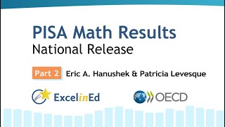 2022 PISA Math Results Release Part Two [upl. by Ardnot832]