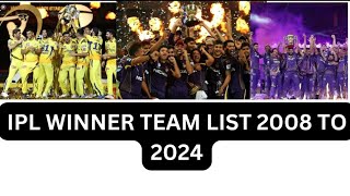 IPL winner team list 2007 to 2024 [upl. by Abbe]