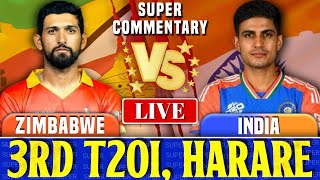 Zimbabwe vs India 3rd T20I  Harare  India Live Score amp Commentary  Ind vs Zim Live Commentary [upl. by Magnum908]