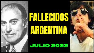 Famosos y Artistas Argentinos Fallecidos en el 2022 JULIO  La Argentina Oscura [upl. by Inahpets]