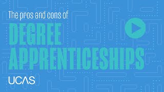 The pros and cons of Degree Apprenticeships [upl. by Ploss71]