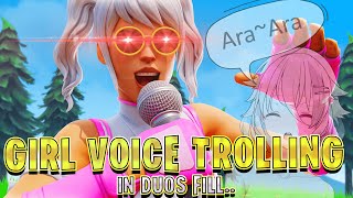 GIRL VOICE TROLLING In DUOS FILL Fortnite Battle Royale [upl. by Eahsan]