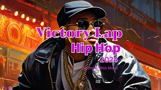 New Hip Hop Music 2024 quotVictory Lapquot [upl. by Viddah756]