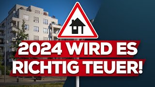 Immobilien KostenExplosion kommt 2024 [upl. by Rubliw443]