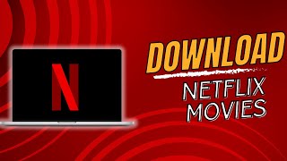 How to Download Netflix Movies on PC Easy Method [upl. by Ytsanyd]