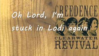 Creedence Clearwater Revival  Lodi lyrics [upl. by Charin]