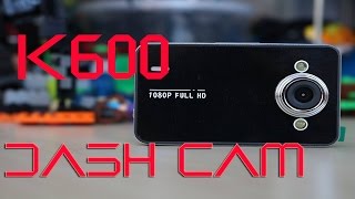 K6000 Dash cam Review amp Video Clips [upl. by Gino15]