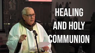 Healing and Holy Communion [upl. by Avir]