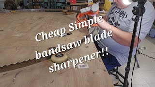 DIY CHEAP Bandsaw mill blade sharpener [upl. by Breana699]