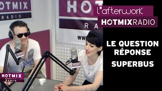 Le Question Réponse avec Superbus [upl. by Suoivart]