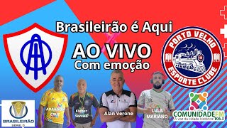 ITABAIANA X PORTO VELHO AO VIVO [upl. by Lepper593]