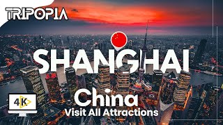 Shanghai City Tour 4K All Top Places To Visit in Shanghai China [upl. by Ujawernalo]